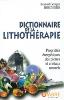 2a) Dictionnaire de la lithothérapie, propriétés énergétiques des cristaux.